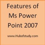 Features of Ms Power Point 2007